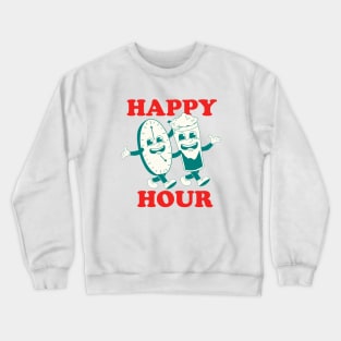 Happy Hour Crewneck Sweatshirt